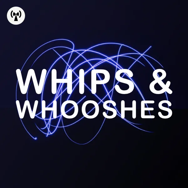 Whips & Whooshes 官方产品图